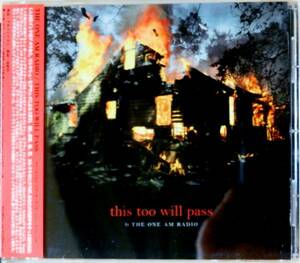 【CD】The One AM Radio / This Too Will Passtier　☆ ワン・エーエム・レディオ / ディス・トゥー・ウィル・パス