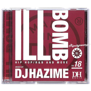 【CD/MIXCD】DJ HAZIME /ILL BOMB VOL.18