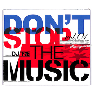 【CD/MIXCD】DON'T STOP THE MUSIC 01 mixed by DJ下拓 (2CD)