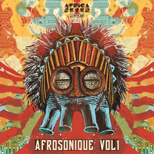Africa Seven Presents Afrosonique Vol1 　 MOODY BOYZのTony Thorpeがタッグを組んで監修キラーアフロ！！