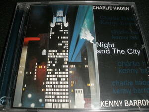 チャーリー・ヘイデン & ケニー・バロン ナイト・アンド・ザ・シティ ライヴ ヴァーヴ Charlie Haden NIGHT AND THE CITY