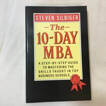 zaa-354♪The 10-day MBA:A Step-by-step Guide to Mastering the Skills Taught in Top Business Schools1994年英語版Steven Silbiger(著)_画像1