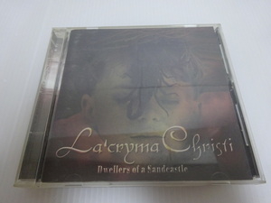 La'cryma Christi Dwellers of a Sandcastle CD 