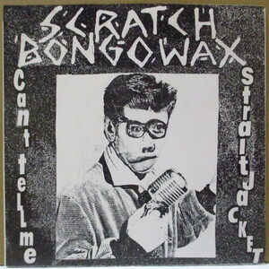 SCRATCH BONGOWAX-Can't Tell Me (US Orig.7)