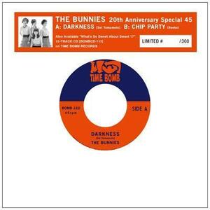 BUNNIES-DARKNESS b/w CHIP PARTY (300枚限定7)