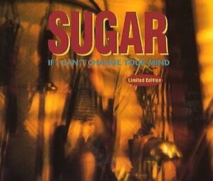 英CD Sugar If I Can't Change CRESCD149L Creation Records /00110