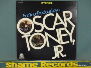 Oscar Toney, Jr. ： For Your Precious Love /LP /60's DEEP SOUL/ Oscar Toney Jr / 5点で送料無料