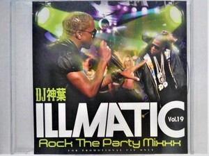 cd42632【CD】ILLMATIC -Rock The Party Mixxx !!! - VOL.19/DJ 神葉/中古CDの商品画像
