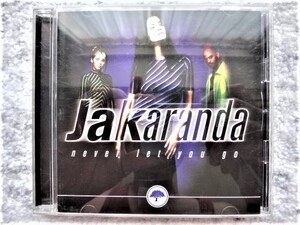 B【 ジャカランダ JAKARANDA / Never Let You Go 】国内盤　CDは４枚まで送料１９８円