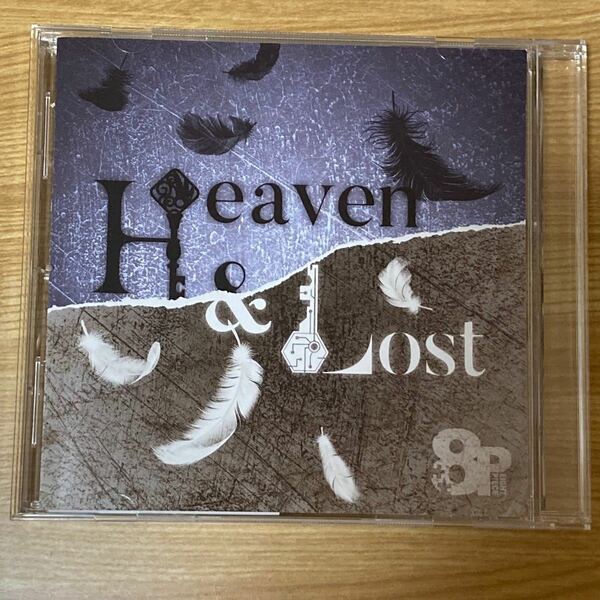 8P「Heaven &Lost 」