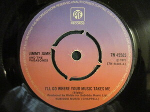 Jimmy James ： I'll Go Where Your Music Takes Me 7'' / 45s (( Soul )) (( 落札5点で送料無料