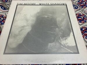 Tim Moore★中古LP/US盤「ティム・ムーア～White Shadows」