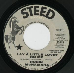 【ロック 7インチ】Robin McNamara - Lay A Little Lovin' On Me / I'll Tell You Tomorrow [Steed Records 45-724]