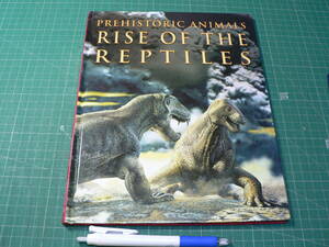  dinosaur foreign book PREHISTORIC ANIMALS RISE OF THE REPTILES/ English reptiles 