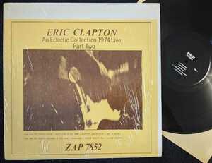 Eric Clapton-An Eclectic Collection 1974 Live Part Two★米ZAP