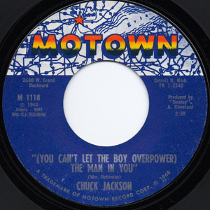 [7] '68米Orig / Chuck Jackson / (You Can't Let The Boy Overpower) The Man In You / Motown / M 1118 / Soul