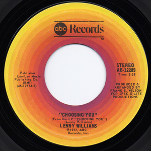 [7] '77米Orig / Lenny Williams / Choosing You / ABC Records / AB-12289 / Disco / Soul