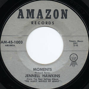 [7] '62米Orig / Jennell Hawkins / Moments / Amazon Records Inc. / AM-45-1003 / Rhythm & Blues