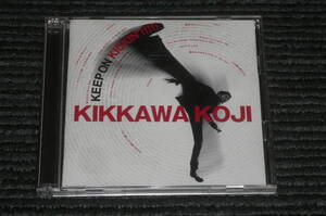 吉川晃司 KEEP ON KICKIN'!!!!!~吉川晃司入門ベストアルバム 初回盤 CD+DVD