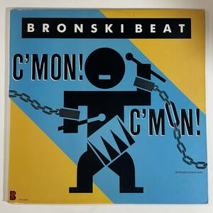 9637 【US盤★未使用に近い】 Bronski Beat/C'Mon! C'Mon!