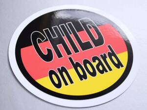BC●CHILD on boardステッカー ドイツ国旗バージョン 10cmサイズ●KIDS in CAR 車に子供が乗っています 円形かわいい耐水シール EU