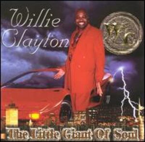 廃盤 R＆B SOUL Willie Clayton　Little Giant of Soul　レア盤　R＆B　ソウル　スマートレター180円にてポスト投函致します。