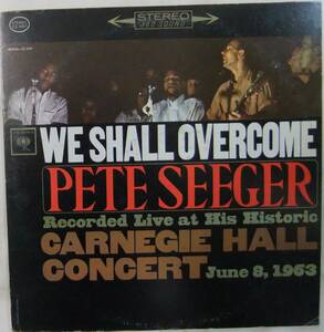 Pete Seeger / We Shall Overcome / Live at Carnegie Hall June 8,1963 / '63US Columbia
