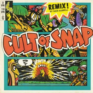 試聴 Snap! - Cult Of Snap (Remix! By Dave Dorrell) [12inch] Arista UK 1990 Hip-House