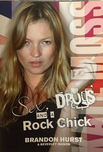 KATE MOSS Sex,DRUgS AND A Rock Chick