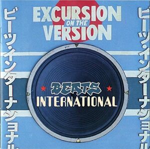 Excursion on the version ビーツ・インターナショナル 輸入盤CD