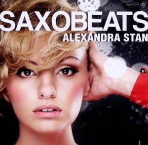 Saxobeats アレクサンドラ・スタン 輸入盤CD