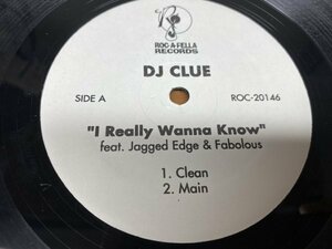 NO 5-2045 ◆ 12インチ ◆ DJ Clue feat. Jagged Edge & Fabolous ◆I Really Wanna Know