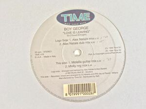 Boy George / Love Is Leaving 4トラック12inch TIME RECORDS ITALY TIME078 Alex Natale Mix,Dub Mix,Molella Guitar Mix,Molly nrg Mix,