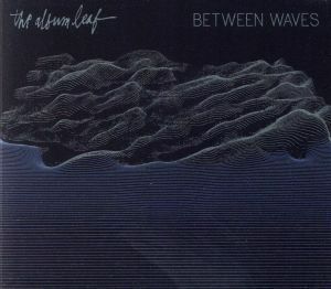 【輸入盤】ＢＥＴＷＥＥＮ　ＷＡＶＥＳ／アルバム・リーフ