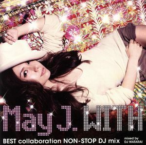 ＷＩＴＨ～ＢＥＳＴ　ｃｏｌｌａｂｏｒａｔｉｏｎ　ＮＯＮ－ＳＴＯＰ　ＤＪ　ｍｉｘ～ｍｉｘｅｄ　ｂｙ　ＤＪ　ＷＡＴＡＲＡＩ（ＤＶＤ付）