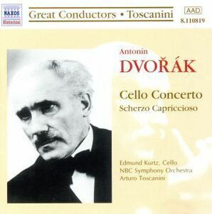 【輸入盤】Ｄｖｏｒａｋ：　Ｃｅｌｌｏ　Ｃｏｎｃｅｒｔｏ　Ｓｃｈｅｒｚｏ　ｃａｐｒｉｃｃｉｏｃｏ／アルトゥーロ・トスカニーニ／エドモ