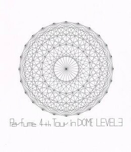 Ｐｅｒｆｕｍｅ　４ｔｈ　Ｔｏｕｒ　ｉｎ　ＤＯＭＥ　ＬＥＶＥＬ３（Ｂｌｕ－ｒａｙ　Ｄｉｓｃ）／Ｐｅｒｆｕｍｅ