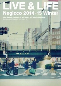 ＬＩＶＥ　＆　ＬＩＦＥ　Ｎｅｇｉｃｃｏ　２０１４－１５　Ｗｉｎｔｅｒ／Ｎｅｇｉｃｃｏ