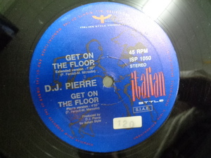 D.J.PIERRE/GET ON THE FLOOR/4336