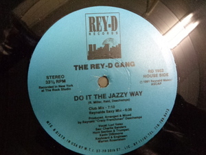 THE REY-D GANG/DO IT THE JAZZY WAY/4368