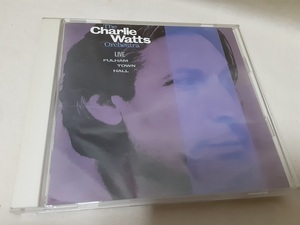 CHARLIE WATTS ORCHESTRA　チャーリー・ワッツ・オーケストラ●LIVE AT FULHAM TOWN HALL