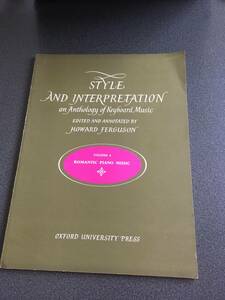 ♪クラシック・ピアノ楽譜 教則/ Style and interpretation an Anthology of Keyboard music vol 4, Romantic piano music♪
