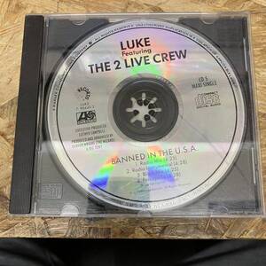 ● HIPHOP,R&B LUKE CAMPBELL AND THE 2 LIVE CREW - BANNED IN THE U.S.A. INST,シングル CD 中古品