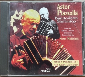 即決！【CD】アストル・ピアソラ『Astor Piazzolla』ラスト・コンサート　指揮/ハジダキス　バンドネオン　1996年発売　同梱歓迎♪♪