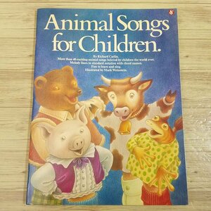 楽譜[世界のどうぶつの歌 Animal Songs for Children] 55曲 ピアノソロ コードネーム付き マザーグース イギリスの童謡 洋書【送料180円】