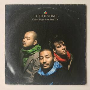 22626●TettoryBad feat. Ty - Don't Push Me/SR091-1/B-Bandj Buzz Twintowas/2009年 Electronic/12inch LP アナログ盤