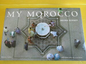 洋書) Bruno Barbey ブルーノ・バルベイ 写真集　MY MOROCCO　2003年 Thames & Hudson