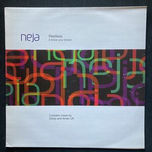 12inch NEJA / RESTLESS ( I KNOW YOU KNOW )