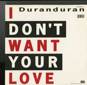 レア！ピクチャー盤！UKオリジ12インチ！Duran Duran / I Don't Want Your Love 88年【EMI / 12 YOUR S 1】デュラン・デュラン Big Thing