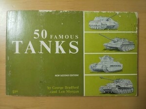 153/洋書　50 FAMOUS TANKS　George Bradford and Len Morgan　戦車